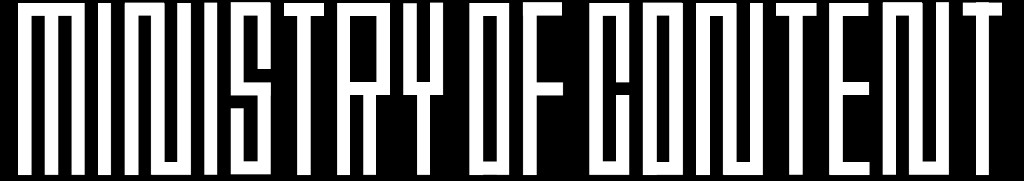 Ministry of Content